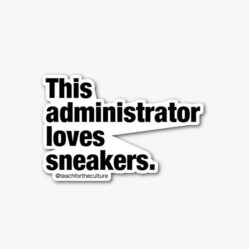 Administrator sneaker love sticker!