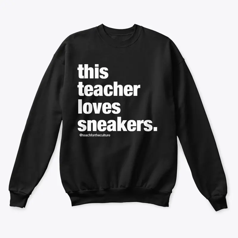 This TEACHER loves sneakers.