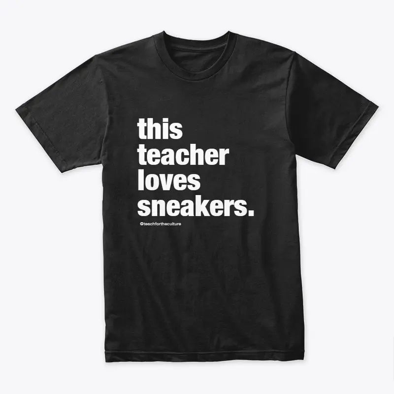 This TEACHER loves sneakers.